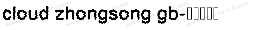 cloud zhongsong gb字体转换